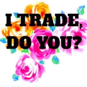 Yes I Trade!!! Like this post and message me